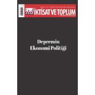 İktisat ve Toplum Dergisi 149 Depremin Ekonomi Politiği - Efil Yayınevi