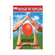 İktisat ve Toplum Dergisi Sayı : 46 : Konut Sektöründe Balon Kağıt Kapak – Kolektif