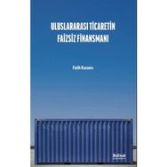 İktisat Yayınları - Uluslararası Ticaretin Faizsiz Finansmanı