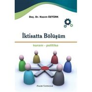 İktisatta Bölüşüm / Nazım Öztürk / Palme Yayınları