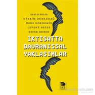 İktisatta Davranışsal Yaklaşımlar - Devrim Dumludağ Özge Gökdemir Levent Neyse Ester Ruben