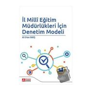 İl Milli Eğitim Müdürlükleri İçin Denetim Modeli - Pegem Akademi Yayıncılık
