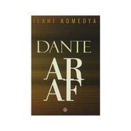 İlahi Komedya Araf - Dante Alighieri