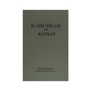 İlahi Nizam ve Kainat - 1954 Türkçesi - Dr. Bedri Ruhselman
