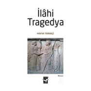 İlahi Tragedya - Havva Tarakçı
