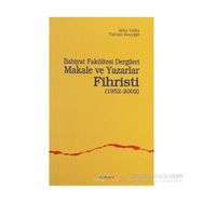 İLAHİYAT FAKÜLTESİ DERGILERI MAKALE VE YAZARLAR FIHRISTI(1952-2002) - ALIM YILDIZ, TAHSIN KOÇYİĞİT