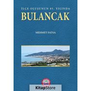 İlçe Oluşunun 85. Yılında Bulancak - Mehmet Fatsa