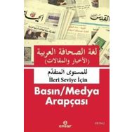 İleri Seviye İçin Basın Medya Arapçası - Abdullah Kızılcık - Abdulcabbar El - Gureyri