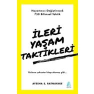 İleri Yaşam Taktikleri - Ayesha S. Ratnayake