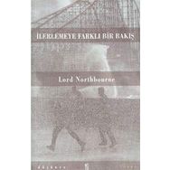 İLERLEMEYE FARKLI BIR BAKIŞ - LORD NORTHBOURNE
