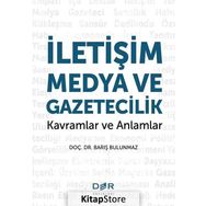 İletişim Medya Ve Gazetecilik - Barış Bulunmaz