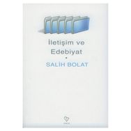İLETİŞİM VE EDEBIYAT - SALIH BOLAT