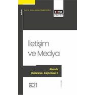 İletişim ve Medya Alanında Uluslararası Araştırmalar - 2 - Emine Nilüfer Pembecioğlu