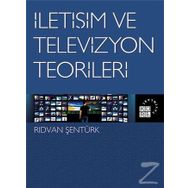 İletişim Ve Televizyon Teorileri - Rıdvan Şentürk