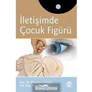 İLETİŞİMDE ÇOCUK FİGÜRÜ - BILGEHAN GÜLTEKİN;ELIF YILDIZ