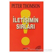 İLETIŞIMIN SIRLARI - PETER THOMSON