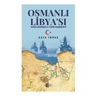 İlgi Kültür Sanat Yayıncılık Osmanlı Libyası - Doğu Akdenizde Türk Hakimiyeti