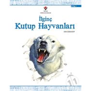 İlginç Kutup Hayvanları - Lan Graham Zeynep Çanakcı