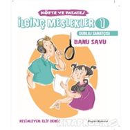 İlginç Meslekler Köfte ve Patates Dublaj Sanatçısı - Banu Savu