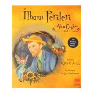 İlham Perileri: Van Gogh - Ayfer V. Artaç