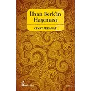 İLHAN BERKIN HAŞEMASI ŞİİR ÜZERİNE - CEVAT AKKANAT