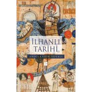 İlhanlı Tarihi - Abdulkadir Yuvalı