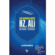 İlim Şehrinin Kapısı Hz. Ali-Ali Haydar Haksöyler