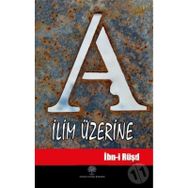 İlim Üzerine - İbn-i Rüşd