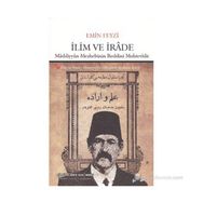 İLİM VE İRADE MADDIYYUN MEZHEBININ REDDINI MUHTEVIDIR - EMIN FEYZI