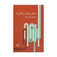 Ilımlı İslam - Ahmet Küçükağa
