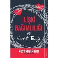 İlişki Bağımlılığı ve Narsist Tuzağı - Sola Unitas