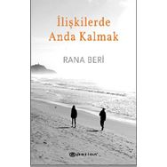 İlişkilerde Anda Kalmak-Rana Beri