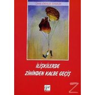 İlişkilerde Zihinden Kalbe Geçiş - Ümit Grace Samur