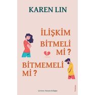İlişkim Bitmeli Mi Bitmemeli mi? - Karen Lin