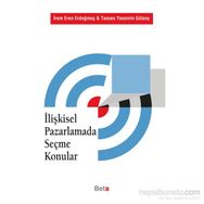 İlişkisel Pazarlamada Seçme Konular - Tanses Yasemin Gülsoy İrem Eren Erdoğmuş