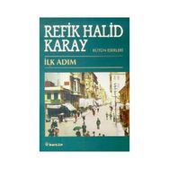 İLK ADIM - REFIK HALID KARAY