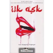 İLK AŞK - IVAN SERGEYEVİÇ TURGENYEV (ISBN:9789754340327)