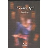 İLK AŞKA AĞIT - MURAT SEZER