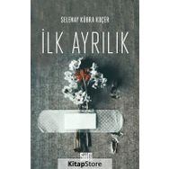 İlk Ayrılık - Selenay Kübra Koçer