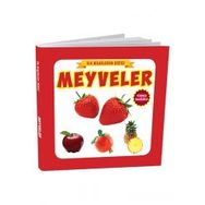 İlk Bilgilerim Dizisi - Meyveler - Ref Ref Yayınları