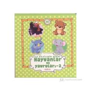 İLK BILGILERIM SERISI HAYVANLAR VE YAVRULARI - 2 - GENEL