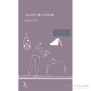 İlk Değilim Üstelik - Şafak Çelik