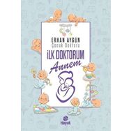 İlk Doktorum Annem - Erhan Aygün
