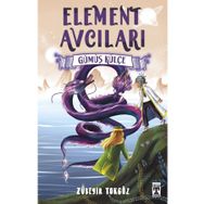 İlk Genç Element Avcıları - Gümüş Külçe Timaş Yayınları