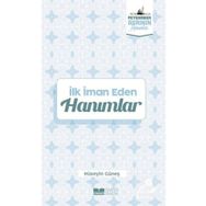 İlk İman Eden Hanımlar Peygamber Asrının Hanımları - Hüseyin Güneş