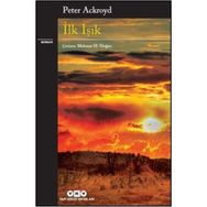 İLK IŞIK - PETER ACKROYD