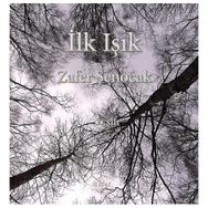 İlk Işık - Zafer Şenocak