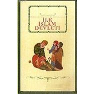 İLK İSLAM DEVLETI - GENEL