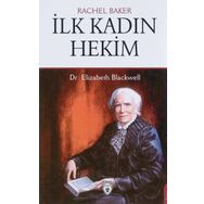 İlk Kadın Hekim - Dr. Elizabeth Blackwell