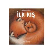 İlk Kış - Rebecca Elliot - İş Bankası Kültür Yayınları